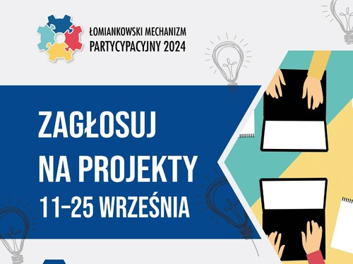Zostały ostatnie dni na oddanie głosu w Łomiankowskim Mechanizmie Partycypacyjnym 2024